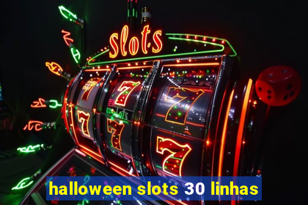 halloween slots 30 linhas